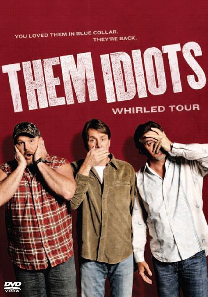 them idiots whirled tour 123movies